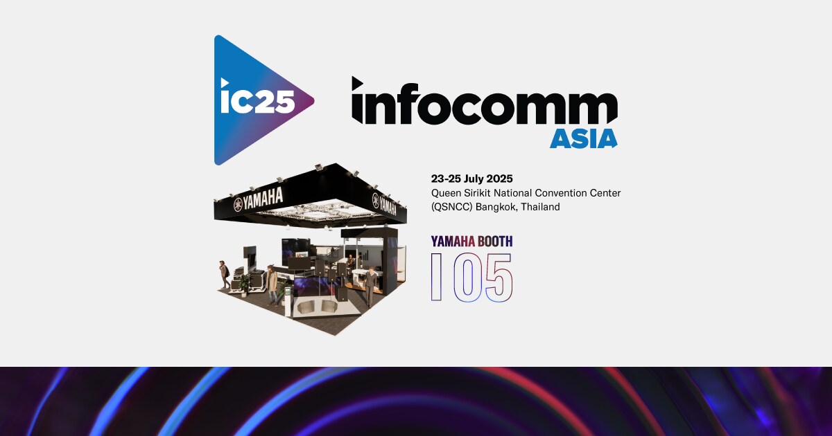 Navštivte Yamahu na InfoComm Asia 2025 - Yamaha - Business - Česká ...